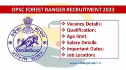 OPSC Forest Ranger Recruitment 2023 | सहायक वन संरक्षक, वन रेंजर के पदों पर निकली भर्ती जल्द करें आवेदन
